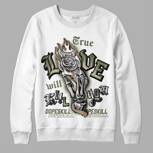 Air Max 90 Ballistic Neutral Olive DopeSkill Sweatshirt True Love Will Kill You Graphic Streetwear - White