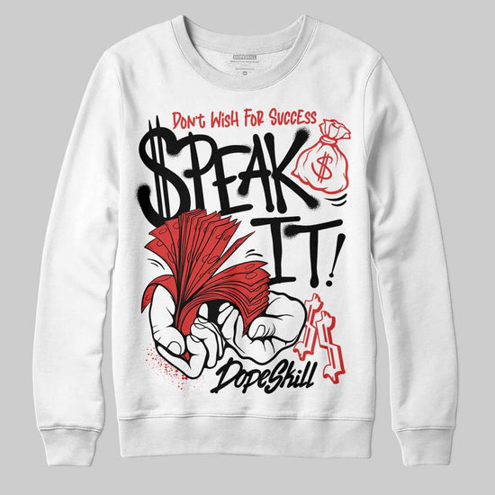 Jordan 6 “Reverse Infrared” DopeSkill Sweatshirt Speak It Graphic Streetwear - White