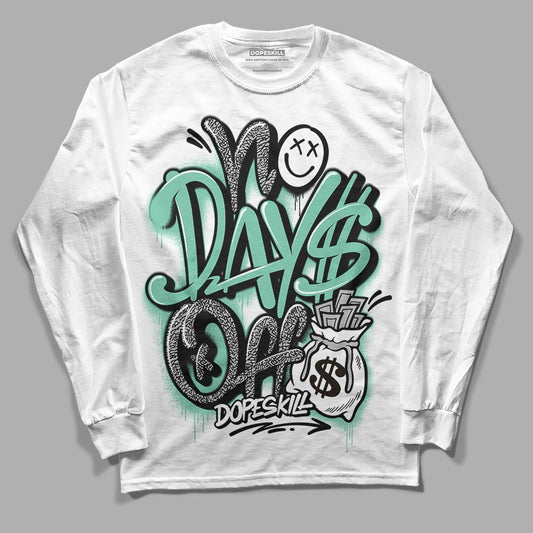 Jordan 3 "Green Glow" DopeSkill Long Sleeve T-Shirt No Days Off Graphic Streetwear - White 