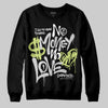 Jordan 4 GS “Light Lemon Twist” DopeSkill Sweatshirt No Money No Love Typo Graphic Streetwear - Black