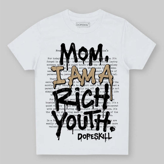 TAN Sneakers DopeSkill Toddler Kids T-shirt Mom, I Am A Rich Youth Graphic Streetwear - White