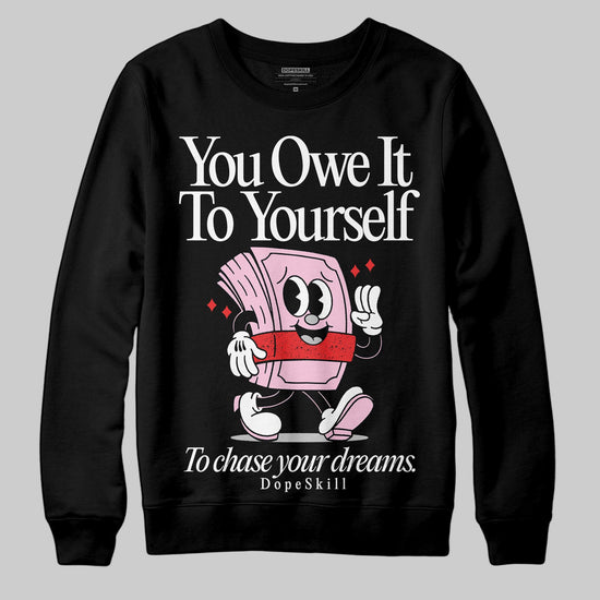 Awake NY x Air Jordan 5 Arctic Pink DopeSkill Sweatshirt Owe It To Yourself Graphic Streetwear - black