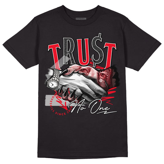 Jordan 4 Red Thunder DopeSkill T-Shirt Trust No One Graphic Streetwear - Black