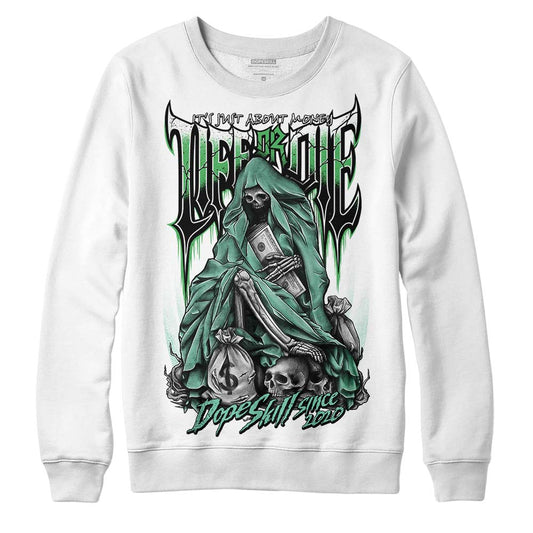 Jordan 1 High OG Green Glow DopeSkill Sweatshirt Life or Die Graphic Streetwear - White 