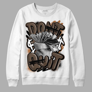 Jordan 1 Retro High OG Palomino DopeSkill Sweatshirt Don't Quit Graphic Streetwear - White