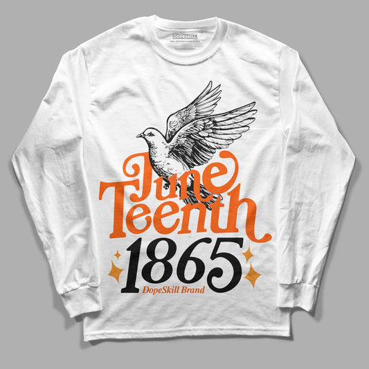 Jordan 12 Retro Brilliant Orange DopeSkill Long Sleeve T-Shirt Juneteenth 1865 Graphic Streetwear - White