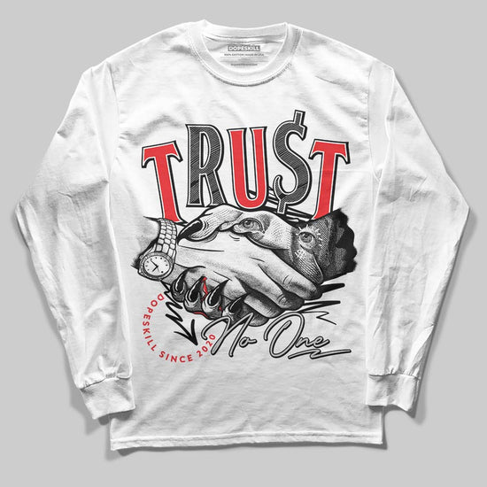 Jordan Spizike Low Bred DopeSkill Long Sleeve T-Shirt Trust No One Graphic Streetwear - White