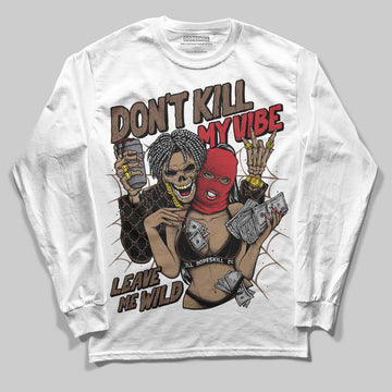 Jordan 9 'Olive' DopeSkill Long Sleeve T-Shirt Don't Kill My Vibe Graphic Streetwear - White