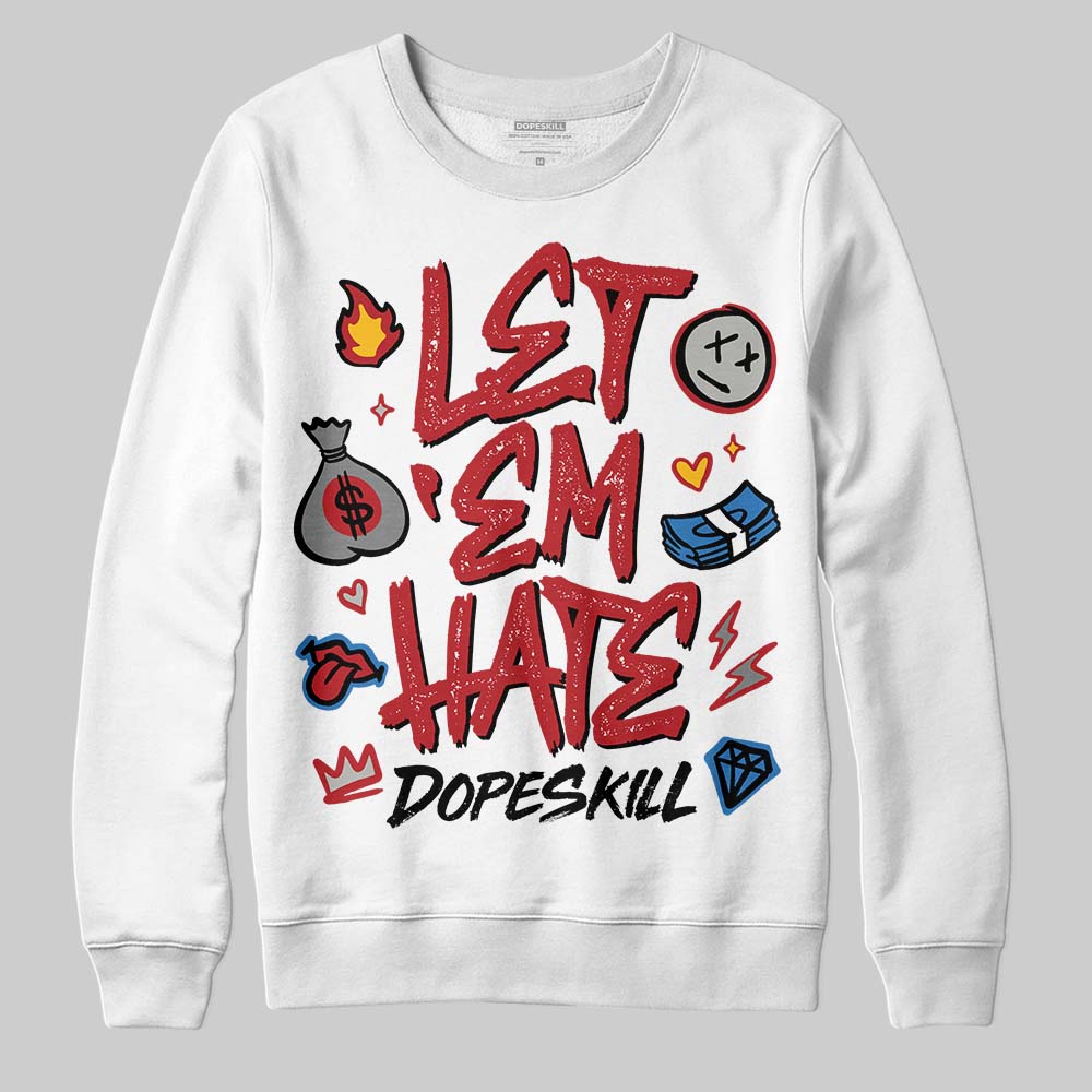 Jordan 8 Retro Bugs Bunny (2025) DopeSkill Sweatshirt Let 'em Hate Graphic Streetwear - White