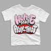 Dunk Low LX Pink Foam DopeSkill Toddler Kids T-shirt Homie Don't Play That Graphic Streetwear - White