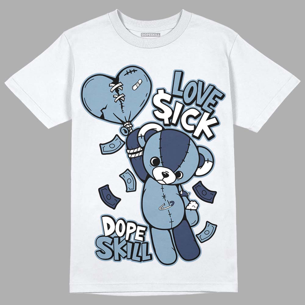 Jordan 1 Mid Diffused Blue DopeSkill T-Shirt Love Sick Graphic Streetwear - White 