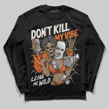 Jordan 1 Retro High OG Shattered Backboard (2025) DopeSkill Long Sleeve T-Shirt Don't Kill My Vibe Graphic Streetwear - Black