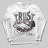 Jordan 9 Retro Fire Red DopeSkill Long Sleeve T-Shirt Trust No One Graphic Streetwear - White