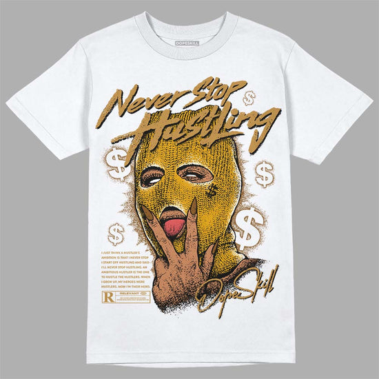 Jordan 13 Wheat  DopeSkill T-Shirt Never Stop Hustling Graphic Streetwear - White 