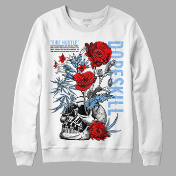 Jordan 9 Powder Blue DopeSkill Sweatshirt Side Hustle Graphic Streetwear - White