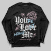 Jordan 5 OG “35th Anniversary” DopeSkill Long Sleeve T-Shirt You’re Lost Without Me Graphic Streetwear - black