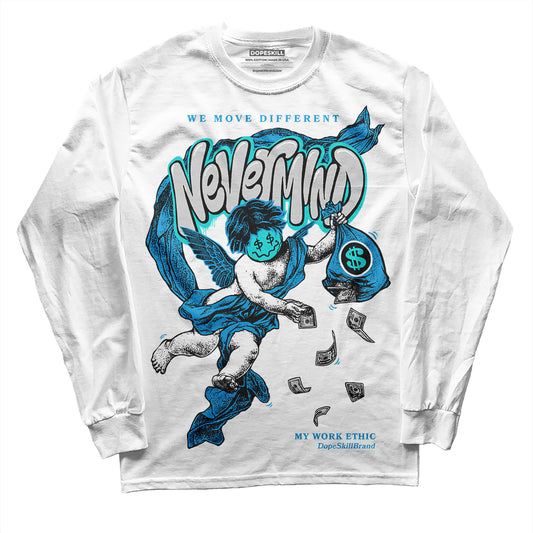 Jordan 4 Retro Military Blue DopeSkill Long Sleeve T-Shirt Nevermind Graphic Streetwear - White