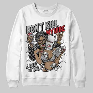 Jordan 4 OG “White Cement” DopeSkill Sweatshirt Don't Kill My Vibe Graphic Streetwear - White