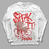 Jordan 3 Fire Red DopeSkill Long Sleeve T-Shirt Speak It Graphic Streetwear - White 