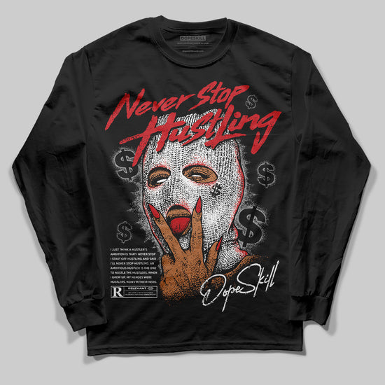 Jordan 3 OG “Black Cement” DopeSkill Long Sleeve T-Shirt Never Stop Hustling Graphic Streetwear - Black