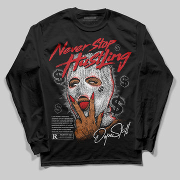 Jordan 3 OG “Black Cement” DopeSkill Long Sleeve T-Shirt Never Stop Hustling Graphic Streetwear - Black