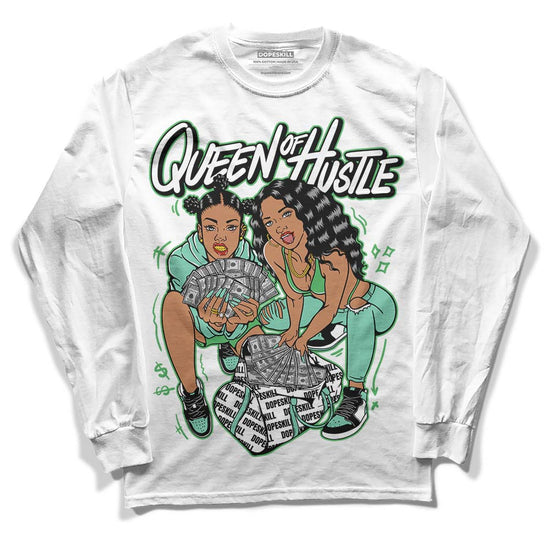 Jordan 1 High OG Green Glow DopeSkill Long Sleeve T-Shirt Queen Of Hustle Graphic Streetwear - White