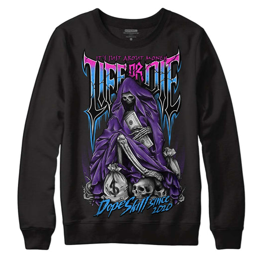 Jordan 3 Dark Iris DopeSkill Sweatshirt Life or Die Graphic Streetwear - Black