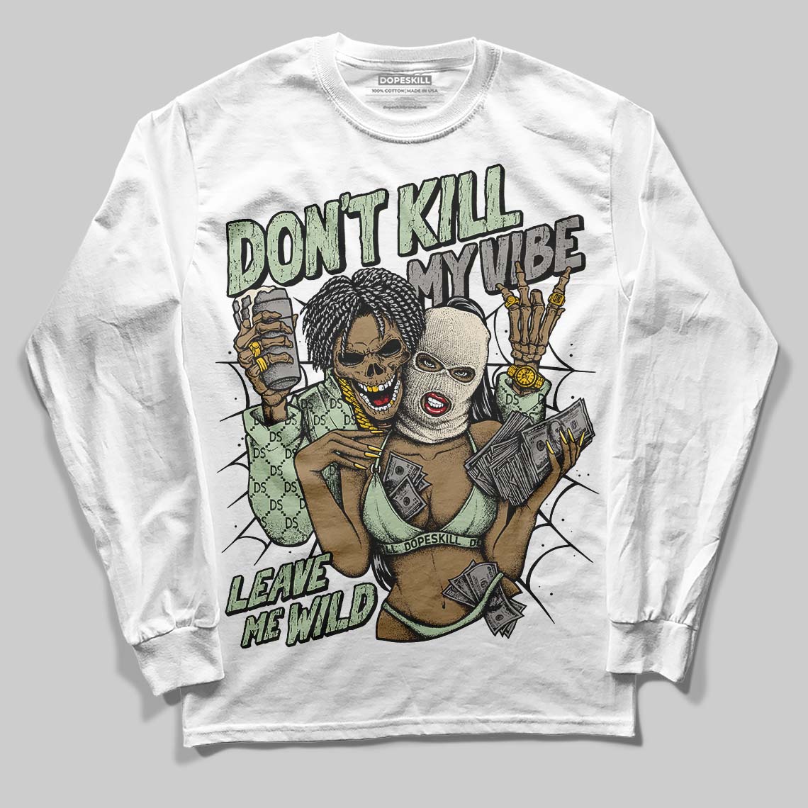 Jordan 4 WMNS “Seafoam” (2025) DopeSkill Long Sleeve T-Shirt Don't Kill My Vibe Graphic Streetwear - White 