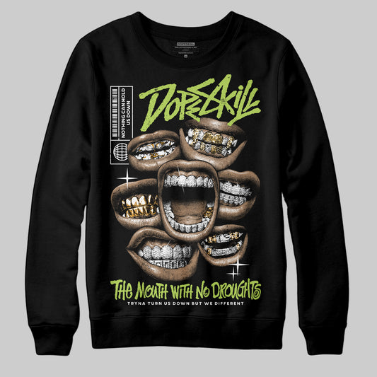 Jordan 13 Retro Bright Cactus DopeSkill Sweatshirt The Mouth With No Droughts Graphic Streetwear - black