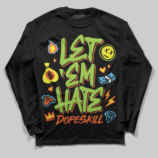 Neon Green Sneakers DopeSkill Long Sleeve T-Shirt Let 'em Hate Graphic Streetwear - Black