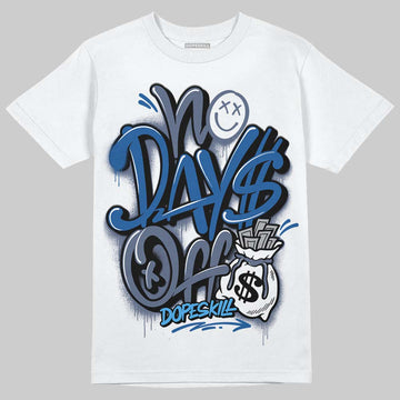 Jordan 11 Retro Low Diffused Blue DopeSkill T-Shirt No Days Off Graphic Streetwear - White