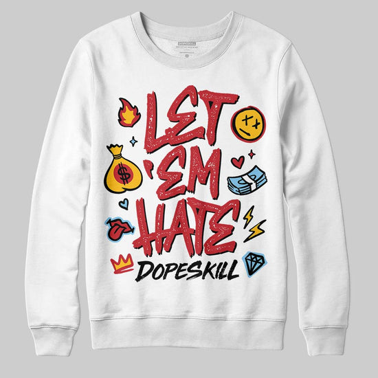 Jordan 1 Low OG "Chicago" DopeSkill Sweatshirt Let 'em Hate Graphic Streetwear - White