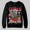 Jordan 1 Retro High OG Black Toe Reimagined DopeSkill Sweatshirt Get Rich Graphic Streetwear - Black