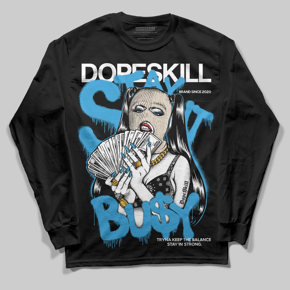 Jordan 1 High OG “UNC” Reimagined DopeSkill Long Sleeve T-Shirt Stay It Busy Graphic Streetwear - Black