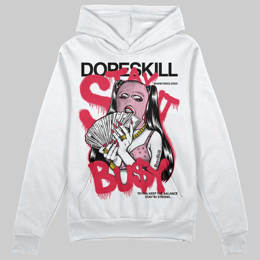 Dunk Low Valentine's Day (2026) DopeSkill Hoodie Sweatshirt Stay It Busy Graphic Streetwear - White