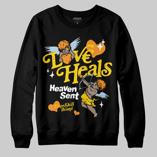 Jordan 6 “Yellow Ochre” DopeSkill Sweatshirt New Love Heals Graphic Streetwear - Black