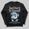 Jordan 11 Retro Legend Blue DopeSkill Long Sleeve T-Shirt Owe It To Yourself Graphic Streetwear - Black