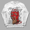 Jordan 12 “Cherry” DopeSkill Long Sleeve T-Shirt Never Stop Hustling Graphic Streetwear - White 