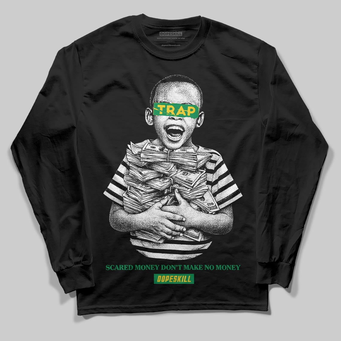 Green Sneakers DopeSkill Long Sleeve T-Shirt Scared Money Don't Make No Money Graphic Streetwear - Black