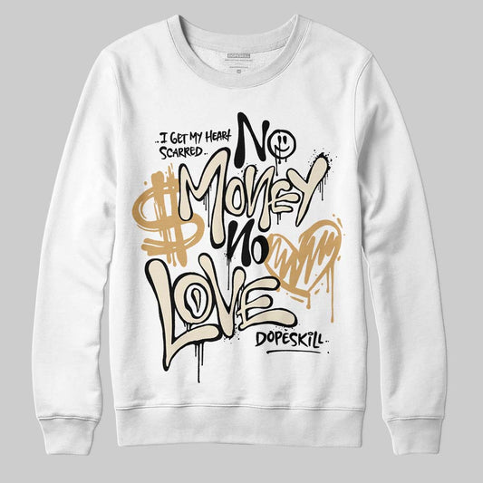 Jordan 5 Retro Reverse Metallic DopeSkill Sweatshirt No Money No Love Typo Graphic Streetwear - White