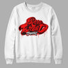 Jordan 1 Retro High OG "Satin Bred" DopeSkill Sweatshirt Rare Breed Type Graphic Streetwear - White