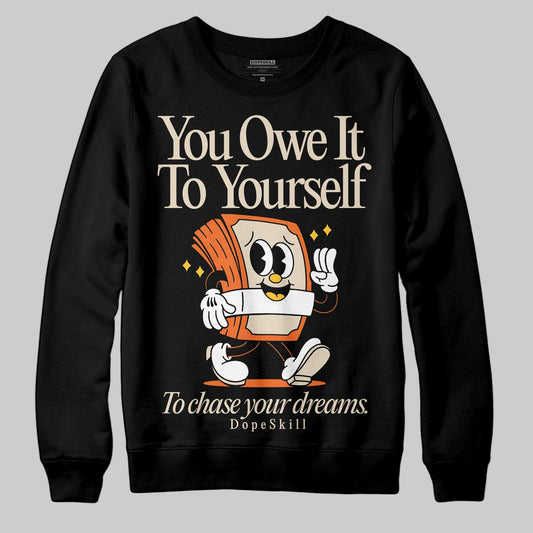 Jordan 3 “Starfish” DopeSkill Sweatshirt Owe It To Yourself Graphic Streetwear - Black