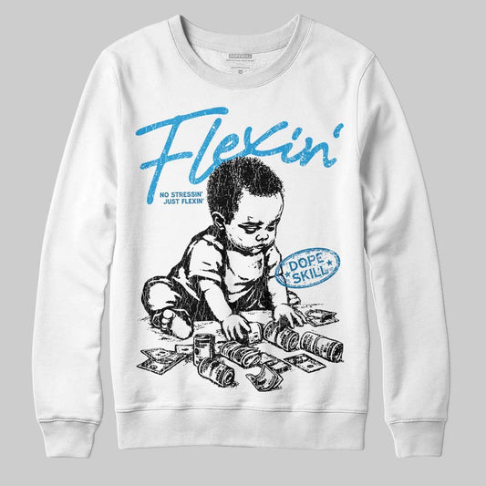 Jordan 4 Retro Military Blue DopeSkill Sweatshirt Flexin' Graphic Streetwear - White