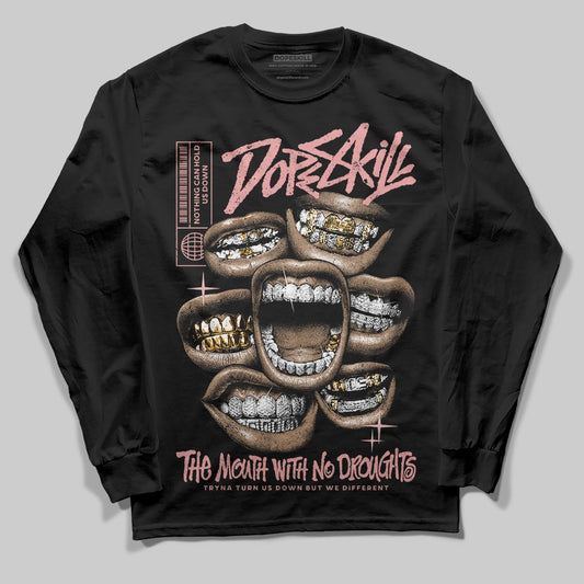 Jordan 40 “Dusty Rose” DopeSkill Long Sleeve T-Shirt The Mouth With No Droughts Graphic Streetwear - Black