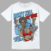 Travis Scott x Jordan 4 Retro 'Cactus Jack' DopeSkill T-Shirt Don't Kill My Vibe Graphic Streetwear - White 