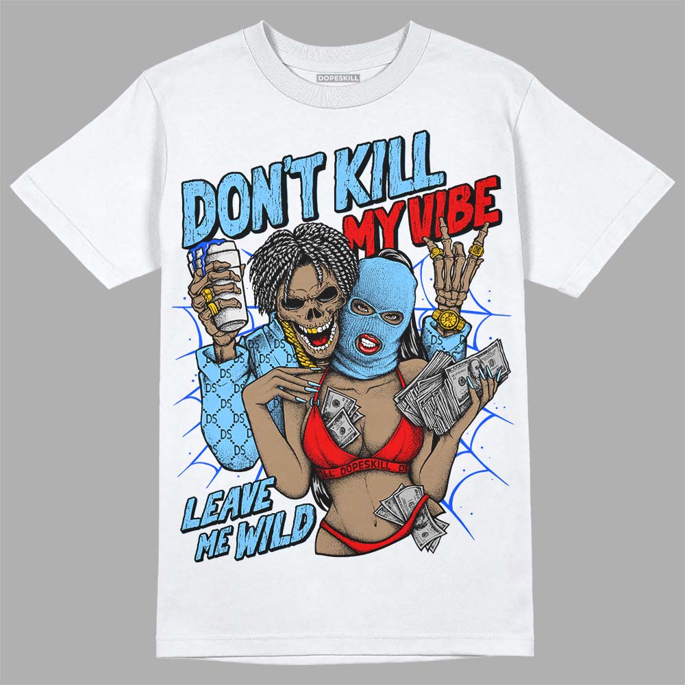 Travis Scott x Jordan 4 Retro 'Cactus Jack' DopeSkill T-Shirt Don't Kill My Vibe Graphic Streetwear - White 