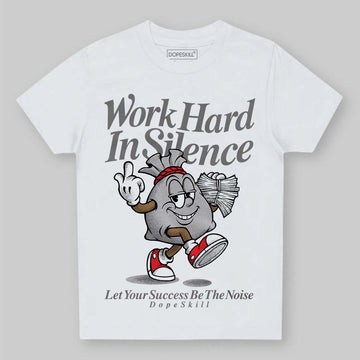 Grey Sneakers DopeSkill Toddler Kids T-shirt Work Hard In Silence Graphic Streetwear - White