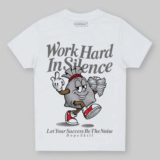 Grey Sneakers DopeSkill Toddler Kids T-shirt Work Hard In Silence Graphic Streetwear - White