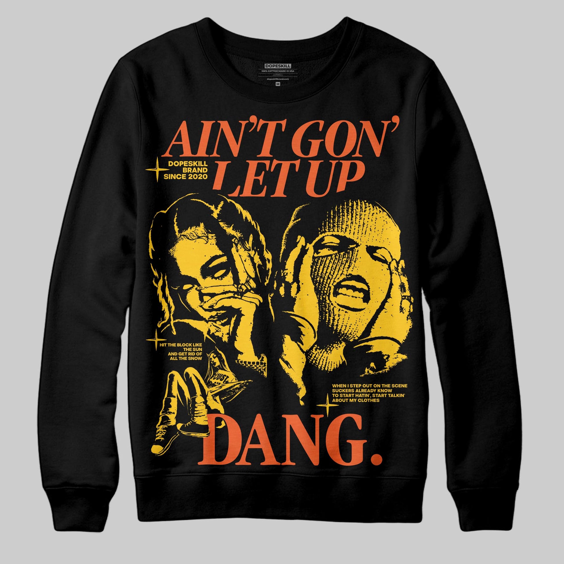 Yellow Sneakers DopeSkill Sweatshirt Ain't Gon' Let Up Graphic Streetwear - Black