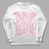 Dunk Low LX Pink Foam DopeSkill Long Sleeve T-Shirt Drip Too Hard Graphic Streetwear - White